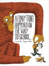 Cover image for A Funny Thing Happened on the Way to School...